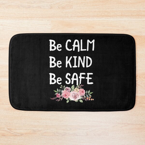 Item preview, BE CALM BE KIND BE SAFE : perfect gift for birthdays mother's day father's day  designed and sold by charaf19.