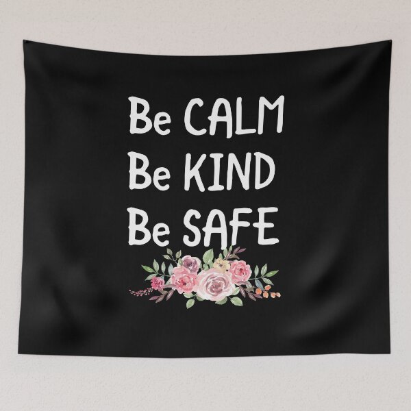 Item preview, BE CALM BE KIND BE SAFE : perfect gift for birthdays mother's day father's day  designed and sold by charaf19.