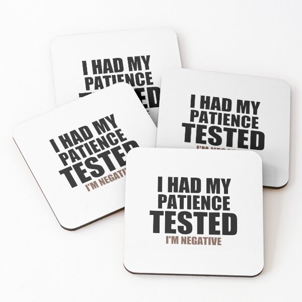 Item preview, I Had My Patience Tested. I'm Negative. Funny Quote Design designed and sold by medbouk1.