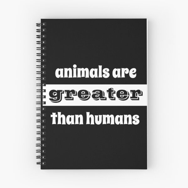 Item preview, animals are greater than humans designed and sold by Abdelhakim-ben.
