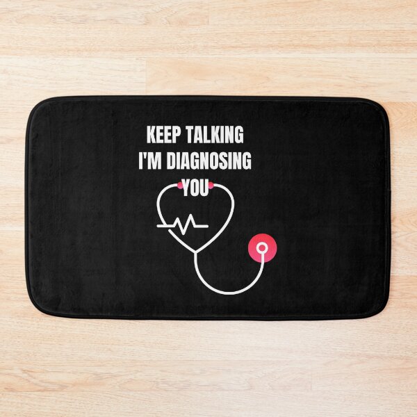 Item preview, Keep Talking I'm Diagnosing You designed and sold by momsnpops.