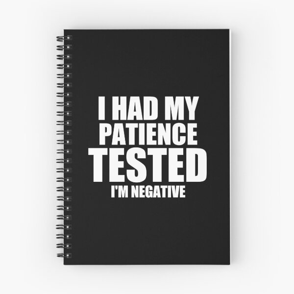 Item preview, I had my patience tested I’m negative black designed and sold by medbouk1.