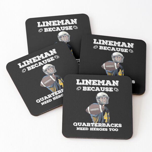 Item preview, Lineman Because Quarterbacks Need Heroes Too designed and sold by ohmier.