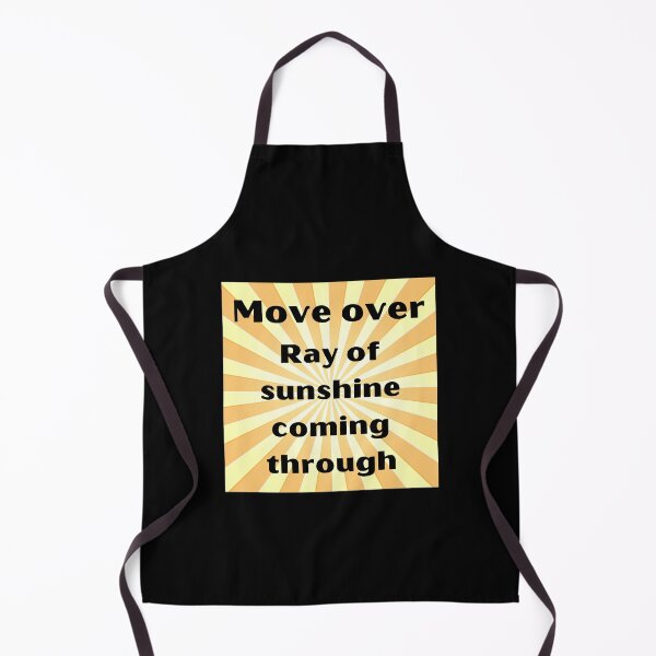 Item preview, Move over ray of sunshine coming through designed and sold by Ollie P. Leo.