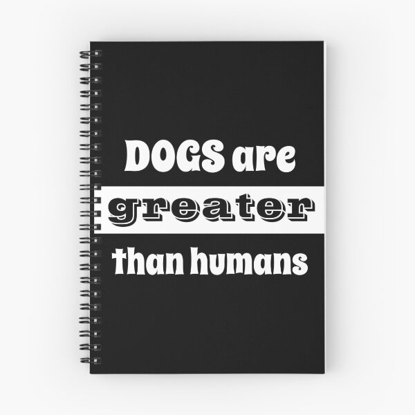 Item preview, dogs are greater than human designed and sold by Abdelhakim-ben.
