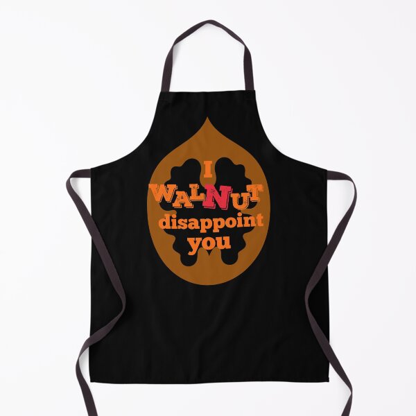 Item preview, I Walnut Disappoint You designed and sold by leBoosh-Designs.