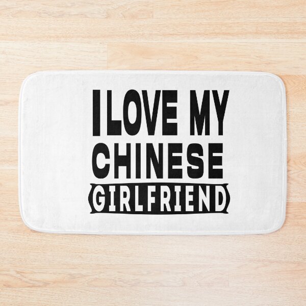 Item preview, I love my Chinese Girlfriend designed and sold by youngdstag.