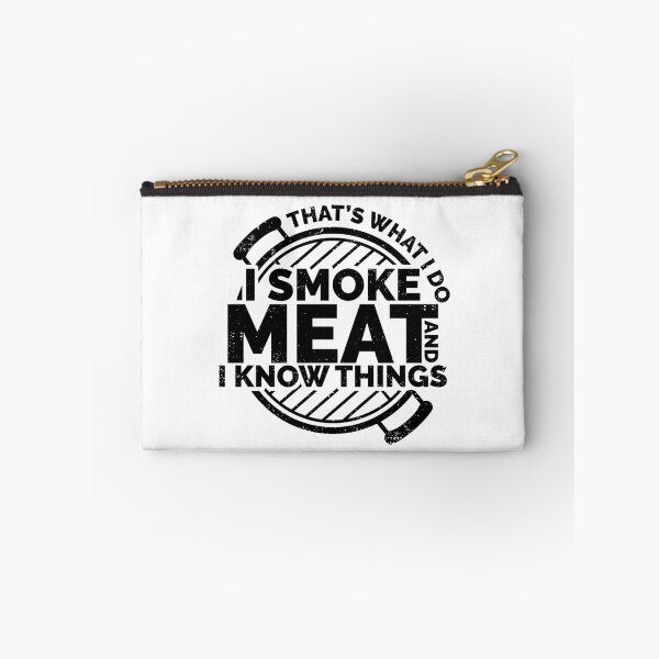 Item preview, THAT'S WHAT I DO I SMOKE MEAT AND I KNOW THINGS, MEAT SMOKING GIFT designed and sold by TheFirstOne.