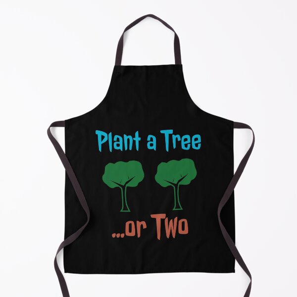 Item preview, Plant a Tree or Two - Plant Trees design designed and sold by Brat-Cat-Shirts.