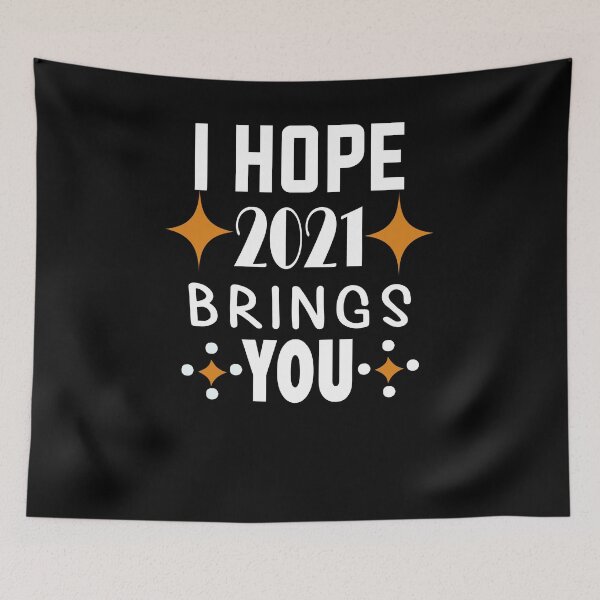 Item preview, i hope 2021 brings you,New Year 2021,Happy Holidays,December,Birthday designed and sold by outmaneljalili.