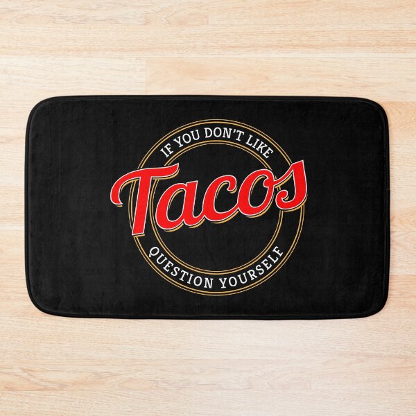 Item preview, If you don't like tacos question yourself designed and sold by metin1331.