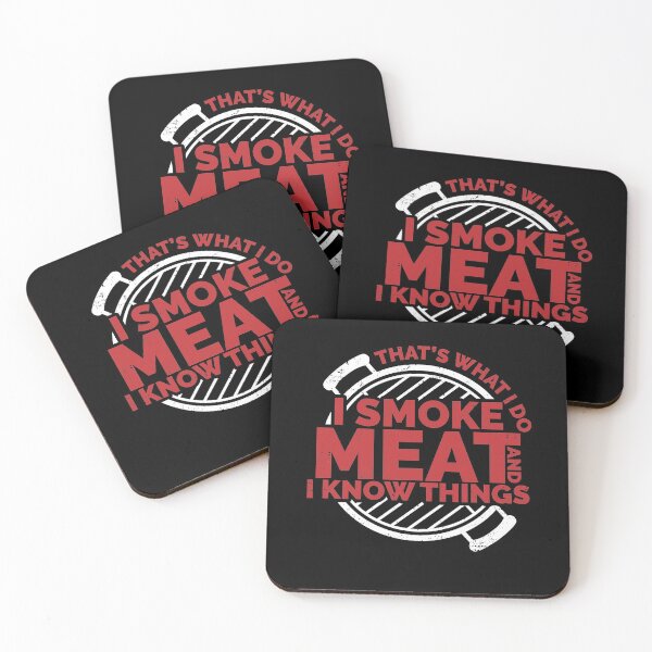 Item preview, THAT'S WHAT I DO I SMOKE MEAT AND I KNOW THINGS, MEAT SMOKING GIFT designed and sold by TheFirstOne.