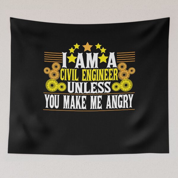 Item preview,  I Am A Civil Engineer Unless You Make Me Angry  designed and sold by ADAMYASS.