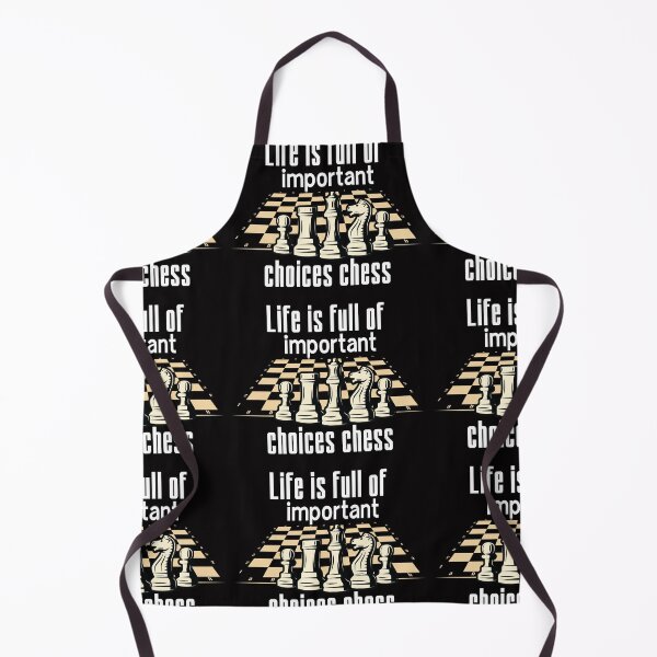 Item preview, life is full of important choices chess designed and sold by ourpretty.