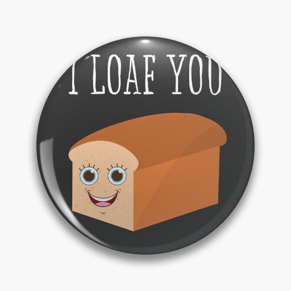 Item preview, I Loaf You designed and sold by ArtStore20.