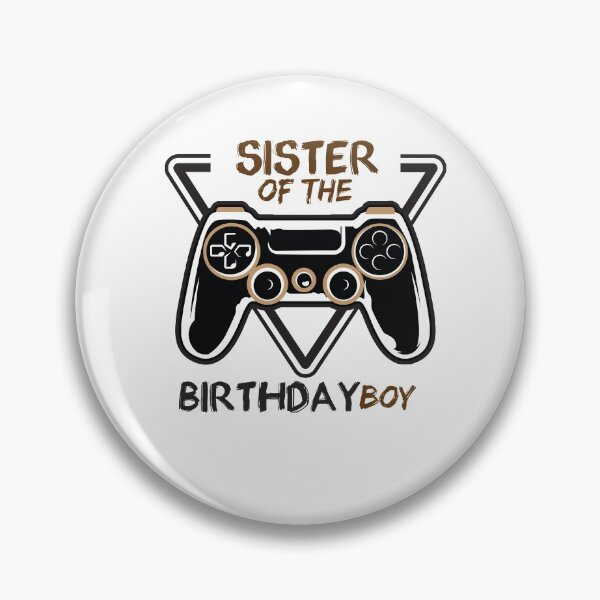 Item preview, Sister of the Birthday Boy - gamer - gaming designed and sold by Hannah  Pillic.