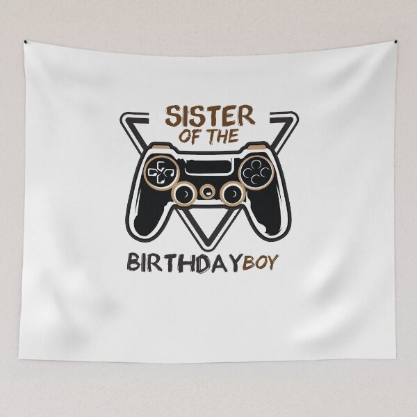 Item preview, Sister of the Birthday Boy - gamer - gaming designed and sold by Hannah  Pillic.