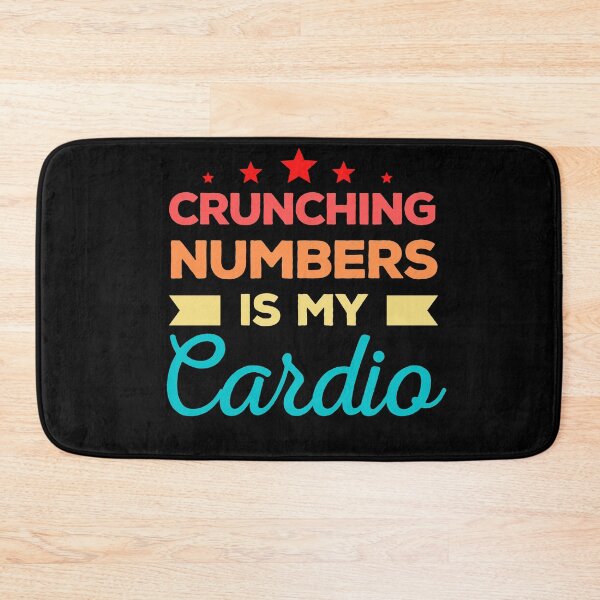 Item preview, Crunching Numbers is My Cardio designed and sold by ohmier.