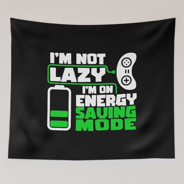 Item preview, I'm not lazy, I'm on energy saving mode. Gaming Gamer Gift Idea designed and sold by AS-Shirts.