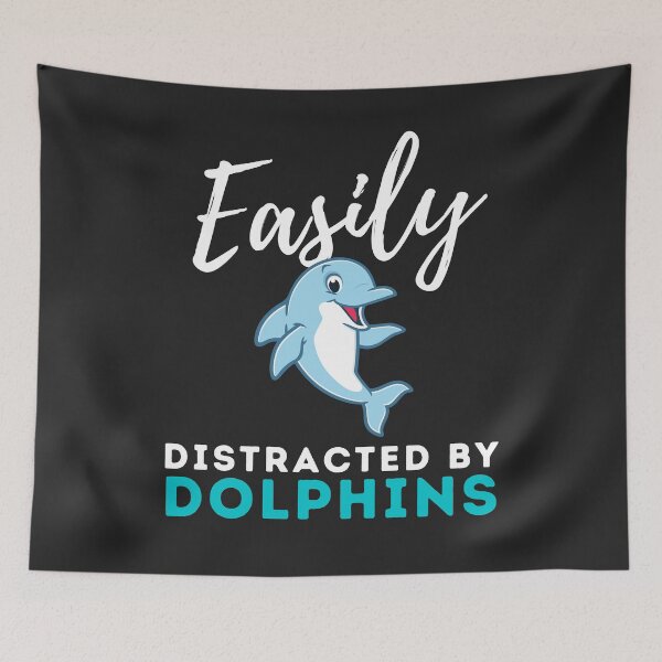 Item preview, Easily Distracted By Dolphins funny dolphin designed and sold by OneTimeEngineer.
