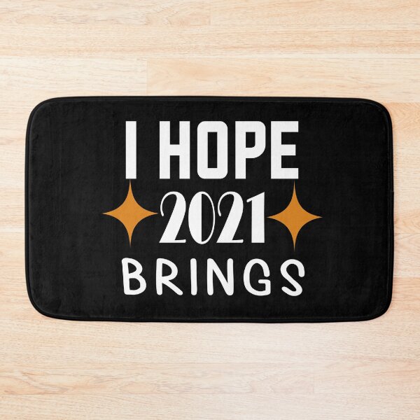 Item preview, i hope 2021 brings you,New Year 2021,Happy Holidays,December,Birthday, 2021 designed and sold by outmaneljalili.