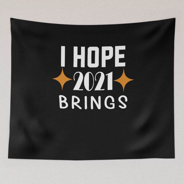Item preview, i hope 2021 brings you,New Year 2021,Happy Holidays,December,Birthday, 2021 designed and sold by outmaneljalili.