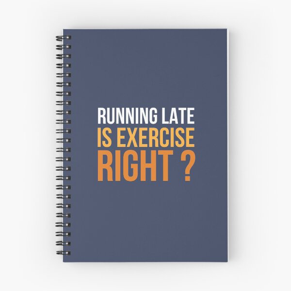 Item preview, Running Late Is Exercise Right designed and sold by hachemi riadh.