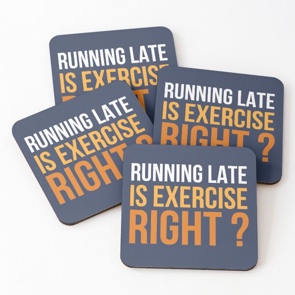 Item preview, Running Late Is Exercise Right designed and sold by hachemi riadh.