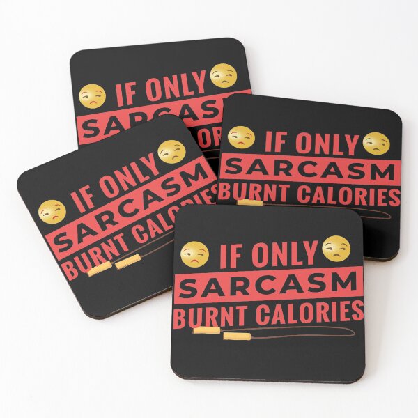 Item preview, If only Sarcasm burnt Calories designed and sold by TFM-Novelties.