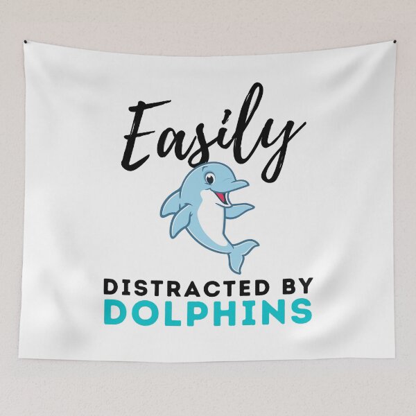 Item preview, Easily Distracted By Dolphins funny dolphin designed and sold by OneTimeEngineer.