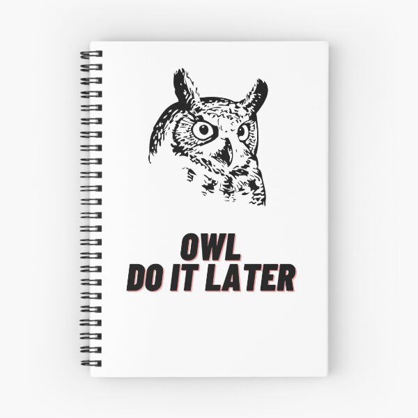 Item preview, Owl Do It Later designed and sold by EternalDragonKO.