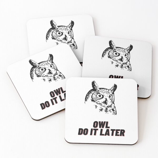 Item preview, Owl Do It Later designed and sold by EternalDragonKO.