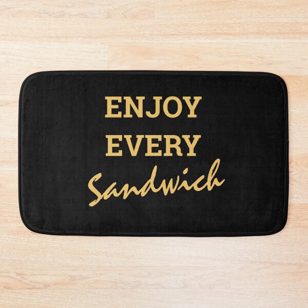 Item preview, Enjoy Every Sandwich designed and sold by TINASTORESHOPE.