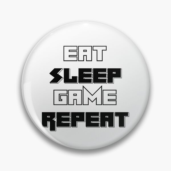 Item preview, EAT.SLEEP.GAME.REPEAT designed and sold by Nadheesh.
