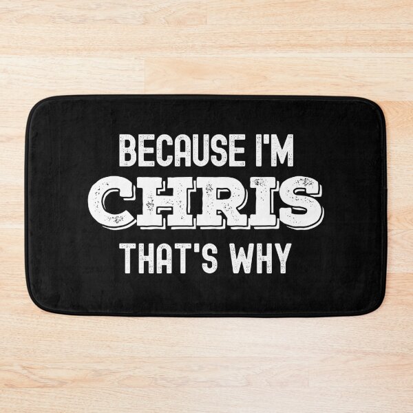 Item preview, BECAUSE I'M CHRIS THAT'S WHY designed and sold by ohmier.