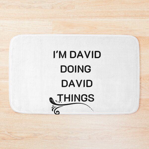 Item preview,  I'M DAVID DOING DAVID THINGS designed and sold by tarkaittisak.