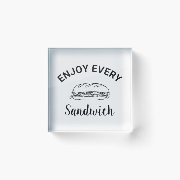 Item preview, Enjoy Every Sandwich designed and sold by TINASTORESHOPE.