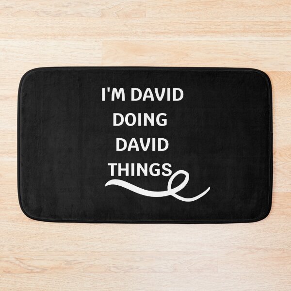 Item preview,  I'M DAVID DOING DAVID THINGS designed and sold by tarkaittisak.