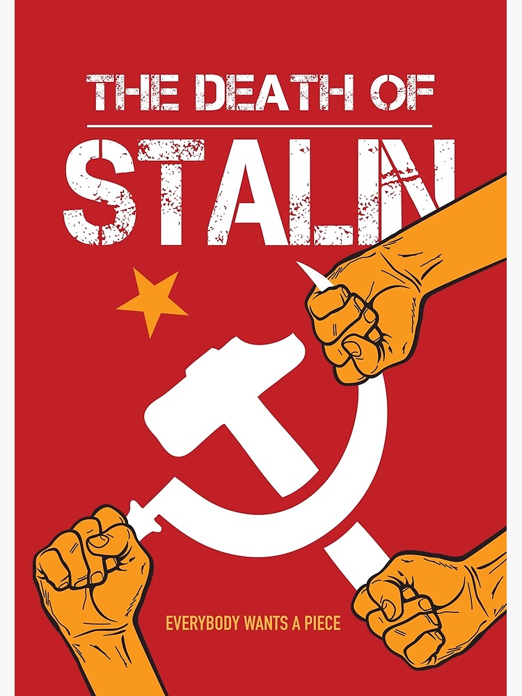 The Death of Stalin - Alternative Movie Poster by MoviePosterBoy
