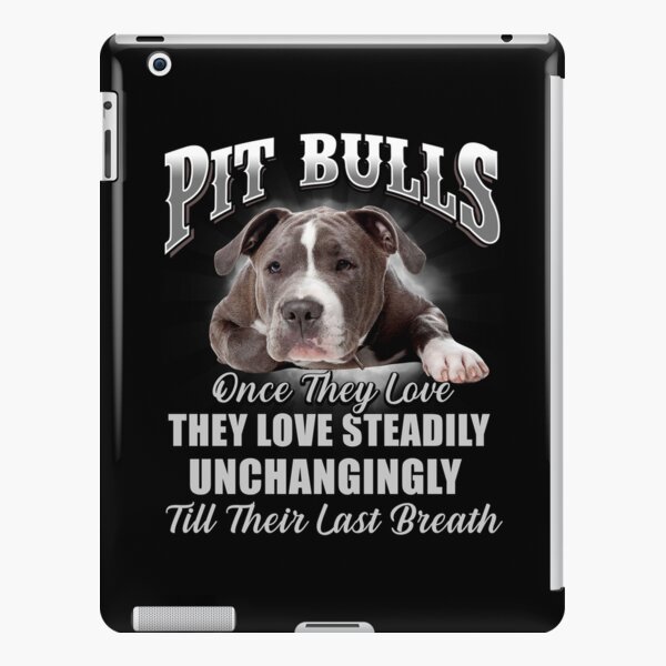 PITBULL - THEY LOVE STEADILY UNCHANGINGLY T-SHIRT Halloween Gift