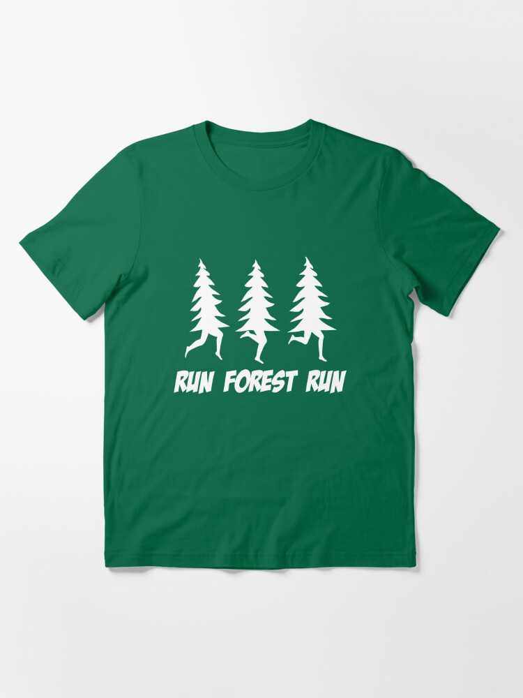 Studiet Eller senere gen Run Forest Run" Essential T-Shirt for Sale by goodtogotees | Redbubble
