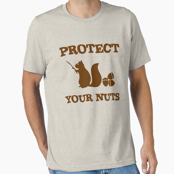 Item preview, Squirrel protect your nuts designed and sold by goodtogotees.