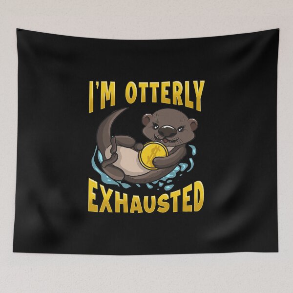 Item preview, Cute & Funny I'm Otterly Exhausted Sea Otter Pun designed and sold by perfectpresents.
