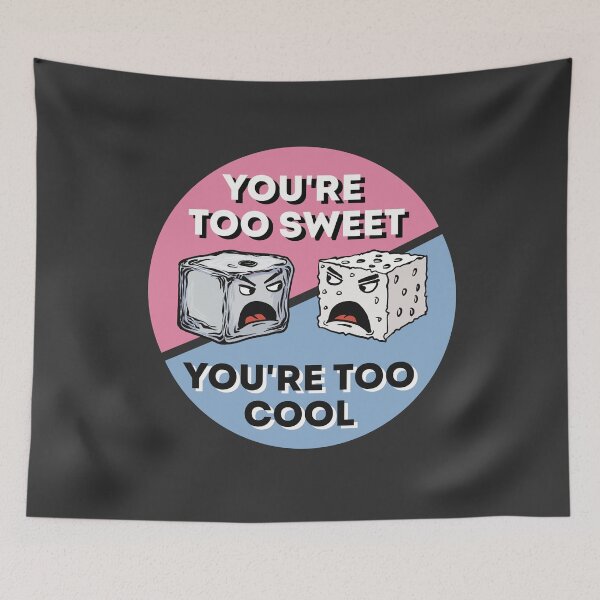 Item preview, You're too sweet you're too cool - cube wars designed and sold by Redinsart.