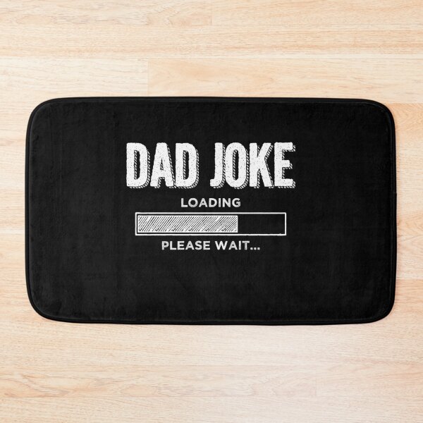 Item preview, Funny Quote Dad Joke Loading Please Wait designed and sold by Mirko Torresi.