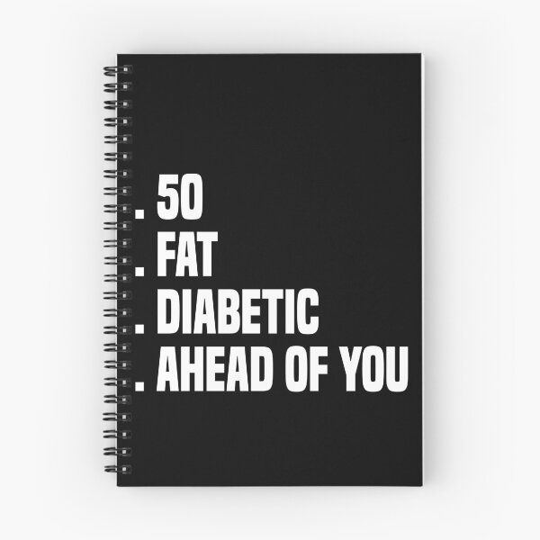 Item preview, 50 Fat Diabetic Ahead of You designed and sold by LimaChippewa.