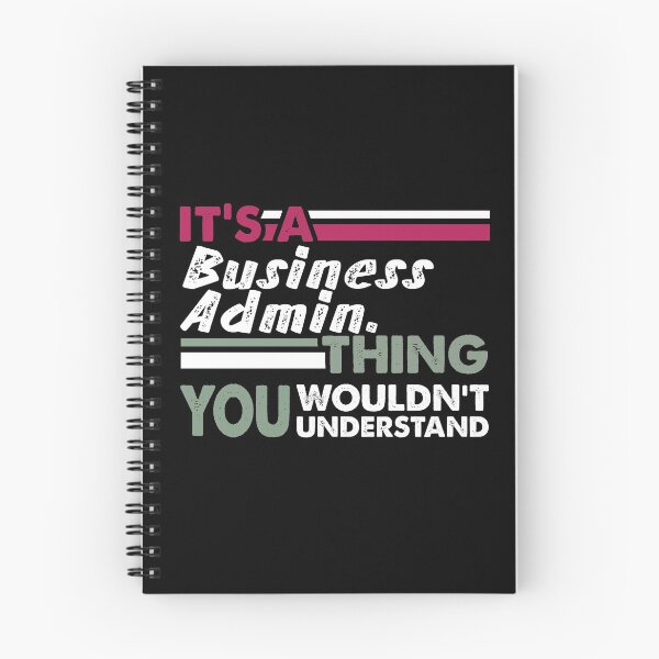 Item preview, It's a Business Administration Thing You Wouldn't Understand  designed and sold by PrintBrint.