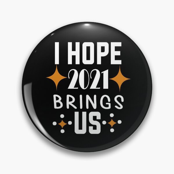 Item preview, i hope 2021 brings us,New Year 2021,Happy Holidays,December,Birthday, 21 designed and sold by outmaneljalili.