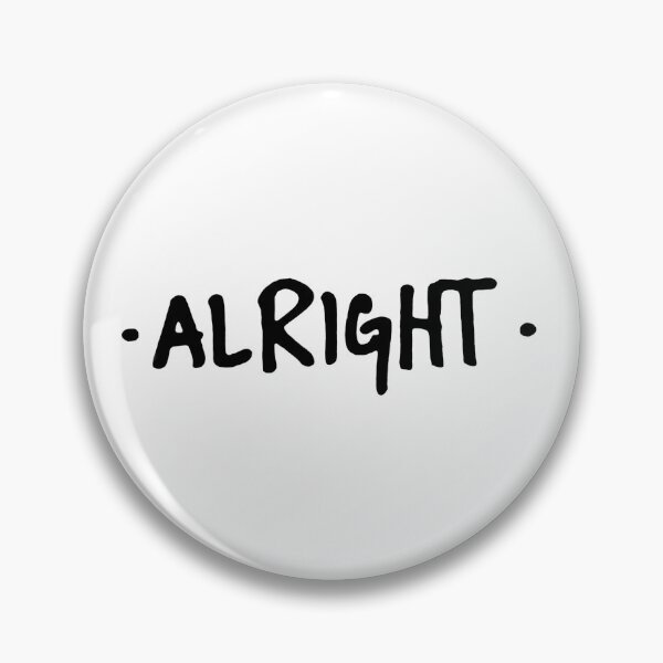 Item preview, Alright Awsten Knight Quote designed and sold by Unenjoyable.