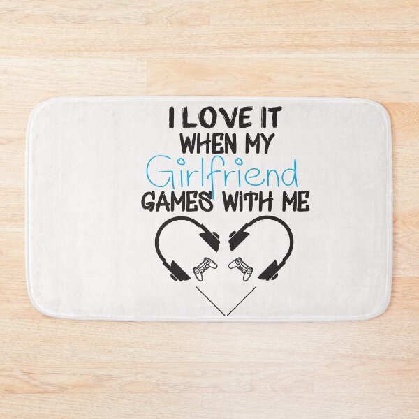 Item preview, I Love It When My Girlfriend Games With Me - gamer - gaming  designed and sold by Hannah  Pillic.
